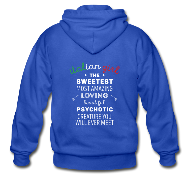 Italian Girl the sweetest psychotic creature Unisex ZIP Hoodie - royal blue