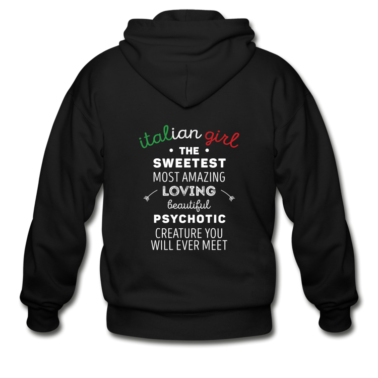 Italian Girl the sweetest psychotic creature Unisex ZIP Hoodie - black