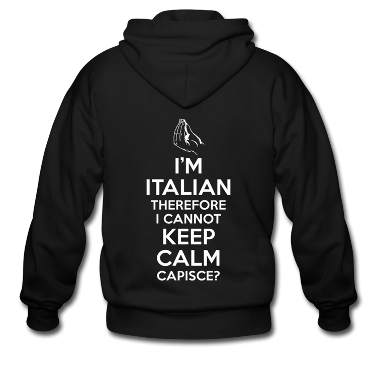 I Can't Keep Calm, I'm Italian Capeesh? Unisex ZIP Hoodie - black