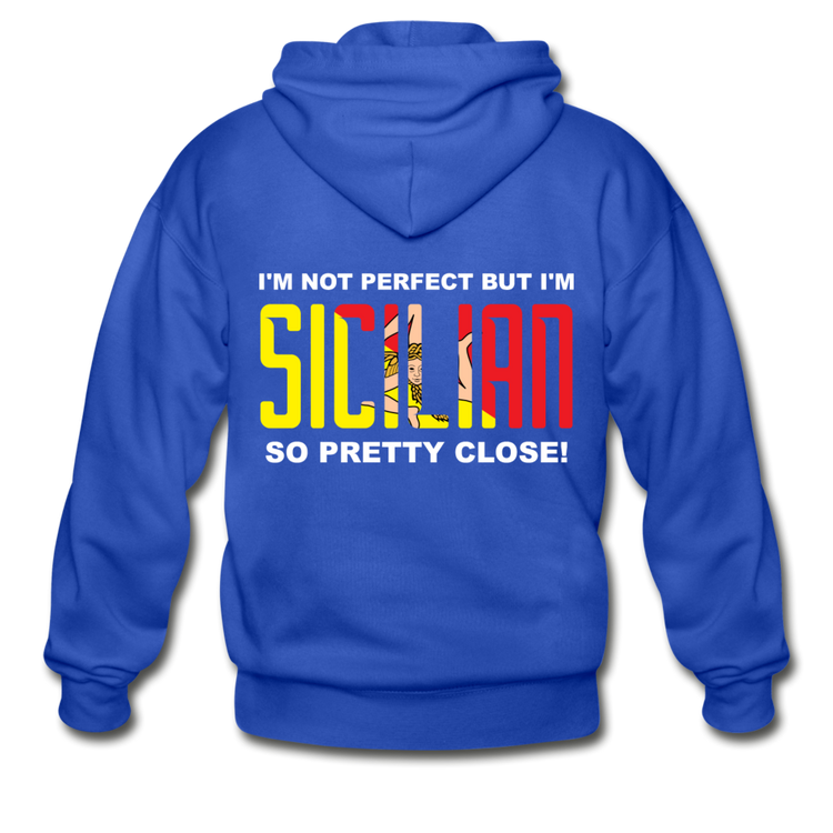 I'm not perfect but I'm Sicilian. So pretty close Unisex ZIP Hoodie - royal blue