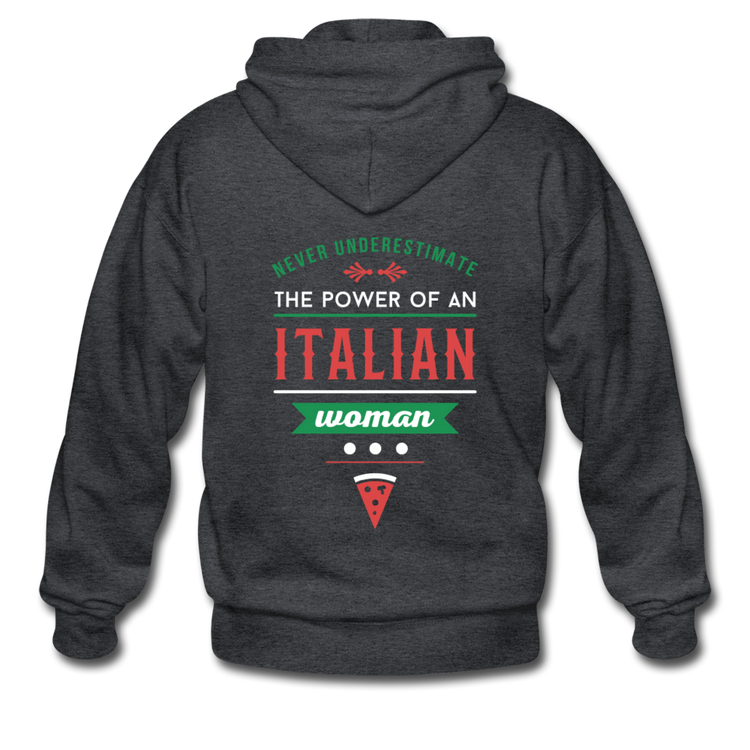 Never underestimate the power of an Italian woman Unisex ZIP Hoodie - deep heather