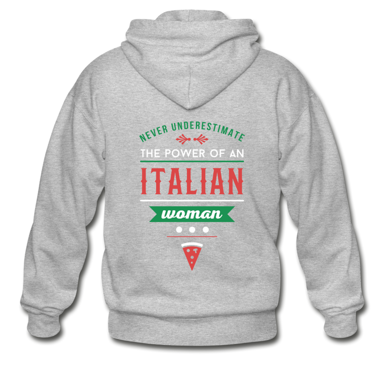 Never underestimate the power of an Italian woman Unisex ZIP Hoodie - heather gray