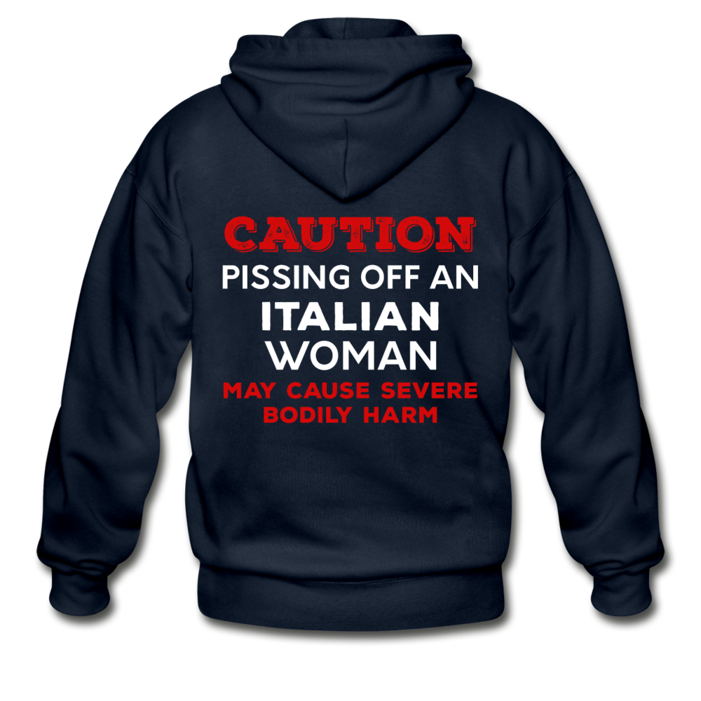 Caution Pissing Off An Italian Woman May Cause Severe Bodily Harm Unisex ZIP Hoodie - navy