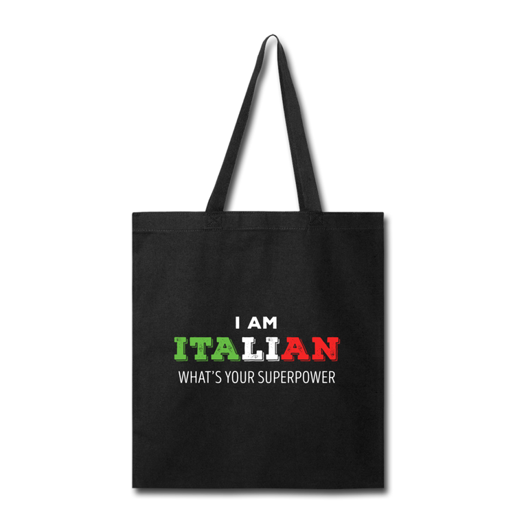 I am Italian what's your superpower? Cotton Tote Bag - black