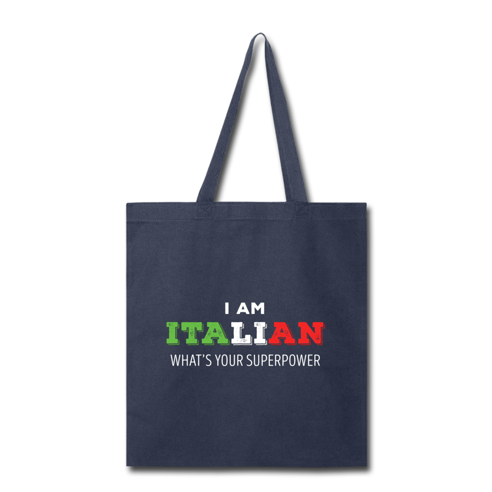 I am Italian what's your superpower? Cotton Tote Bag - navy