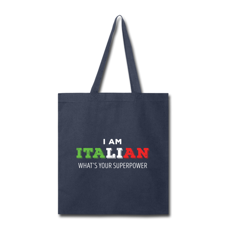 I am Italian what's your superpower? Cotton Tote Bag - navy