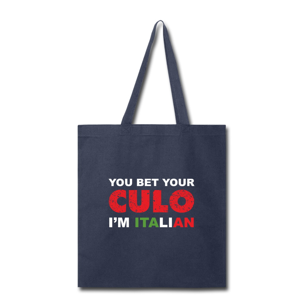 You bet your culo I'm Italian Cotton Tote Bag - navy