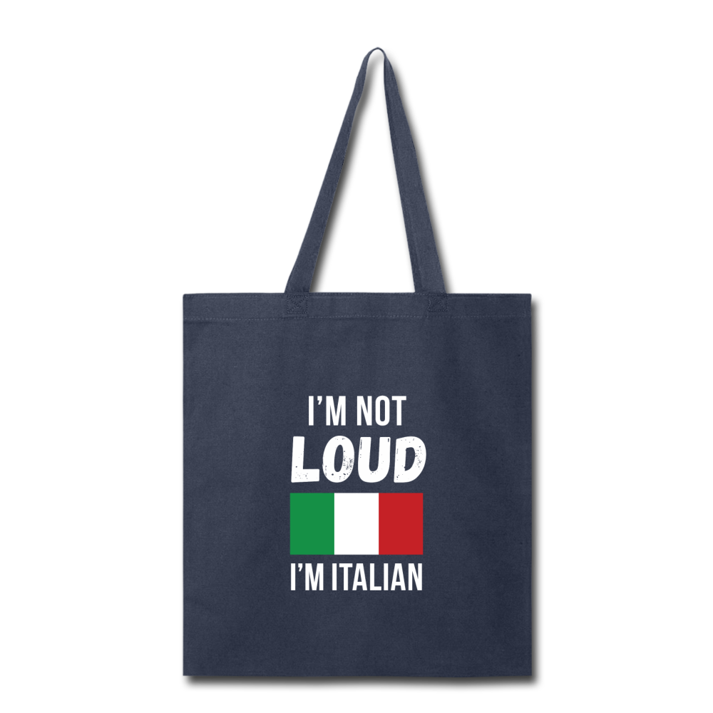 I'm not Loud I'm Italian Cotton Tote Bag - navy