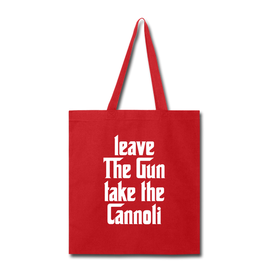 Leave The Gun Take The Cannoli Cotton Tote Bag - red