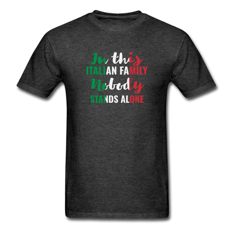 Italian family, nobody stands alone T-shirt - heather black