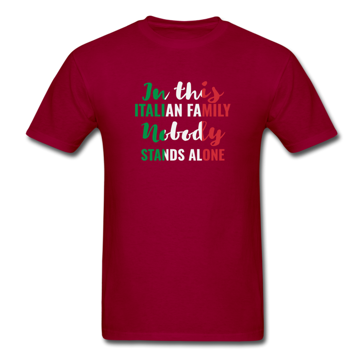 Italian family, nobody stands alone T-shirt - dark red