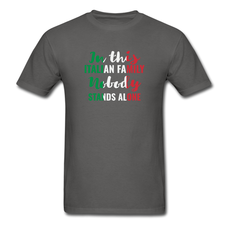 Italian family, nobody stands alone T-shirt - charcoal