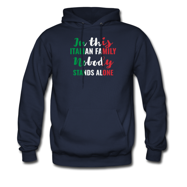 Italian family, nobody stands alone Unisex Hoodie - navy