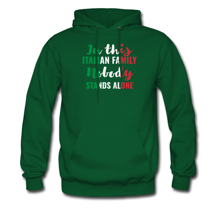 Italian family, nobody stands alone Unisex Hoodie - forest green