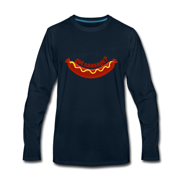 Got Sausage? Men's Longsleeve - deep navy