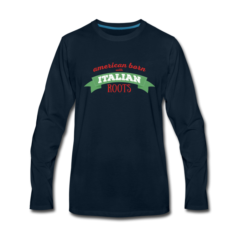 American born with Italian roots Men's Longsleeve - deep navy