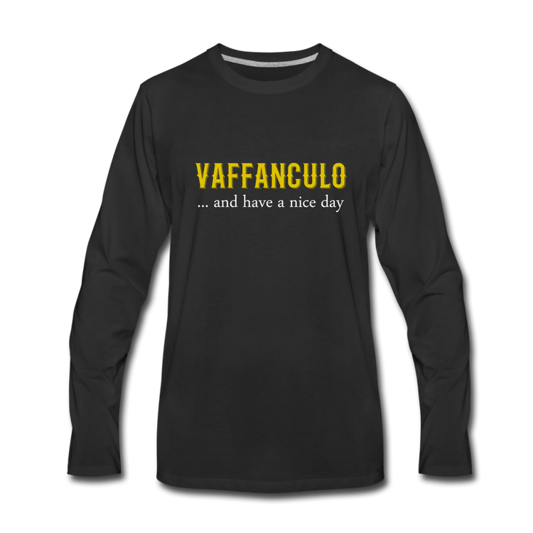 Vaffanculo... and have a nice day Men's Longsleeve - black