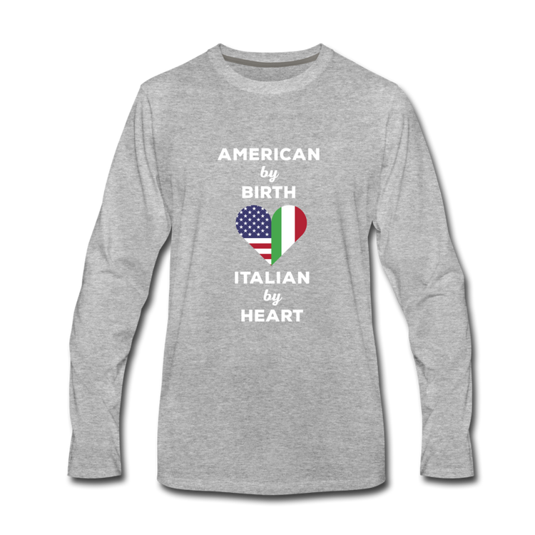 American by birth Italian by heart Men's Longsleeve - heather gray