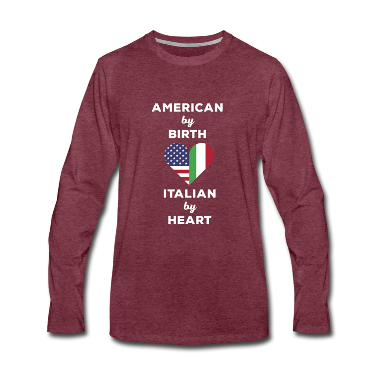 American by birth Italian by heart Men's Longsleeve - heather burgundy