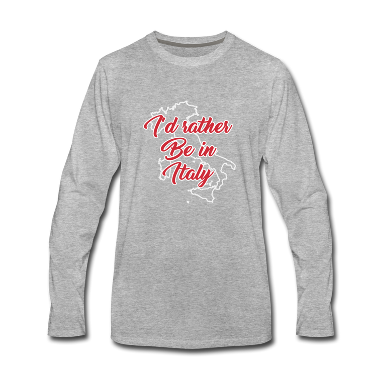 I'd rather be in Italy Men's Longsleeve - heather gray