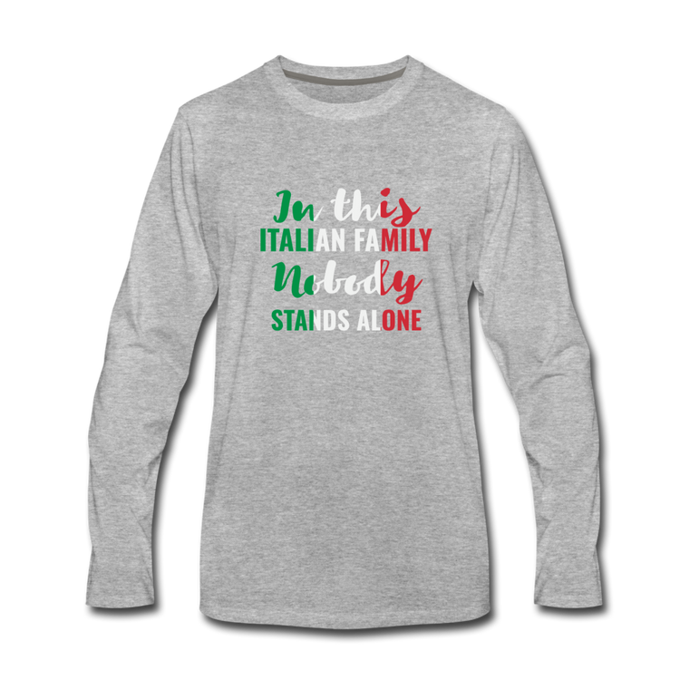 Italian family, nobody stands alone Men's Longsleeve - heather gray