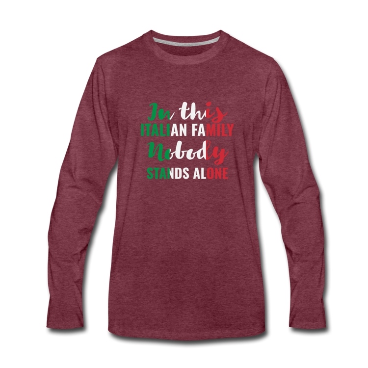 Italian family, nobody stands alone Men's Longsleeve - heather burgundy