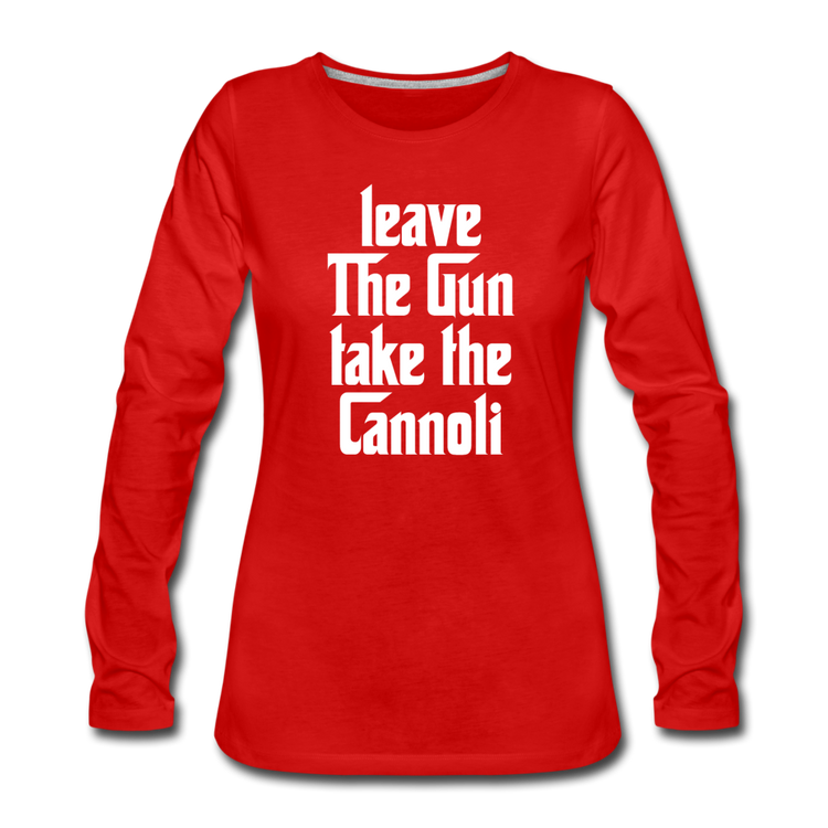 Leave The Gun Take The Cannoli Women's Longsleeve - red
