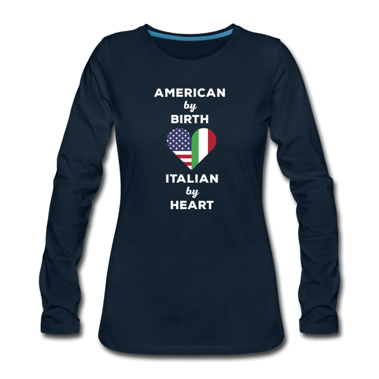 American by birth Italian by heart Women's Longsleeve - deep navy