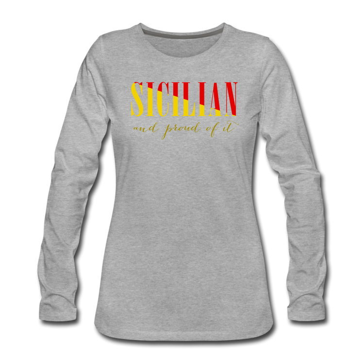 Sicilian and proud of it Women's Longsleeve - heather gray