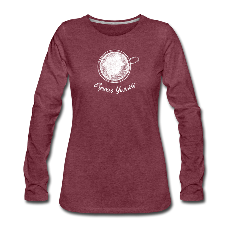 Esspresso yourself Women's Longsleeve - heather burgundy