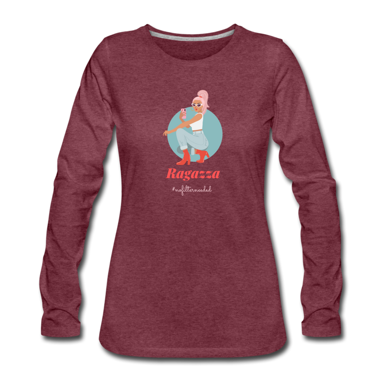 Ragazza, nofilterneeded Women's Longsleeve - heather burgundy