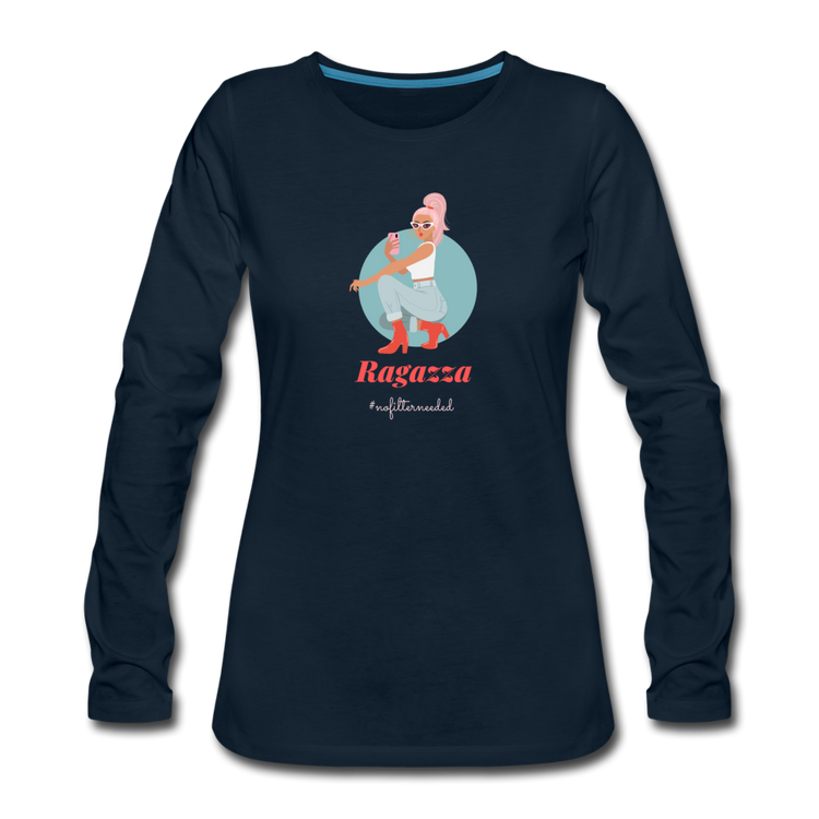 Ragazza, nofilterneeded Women's Longsleeve - deep navy