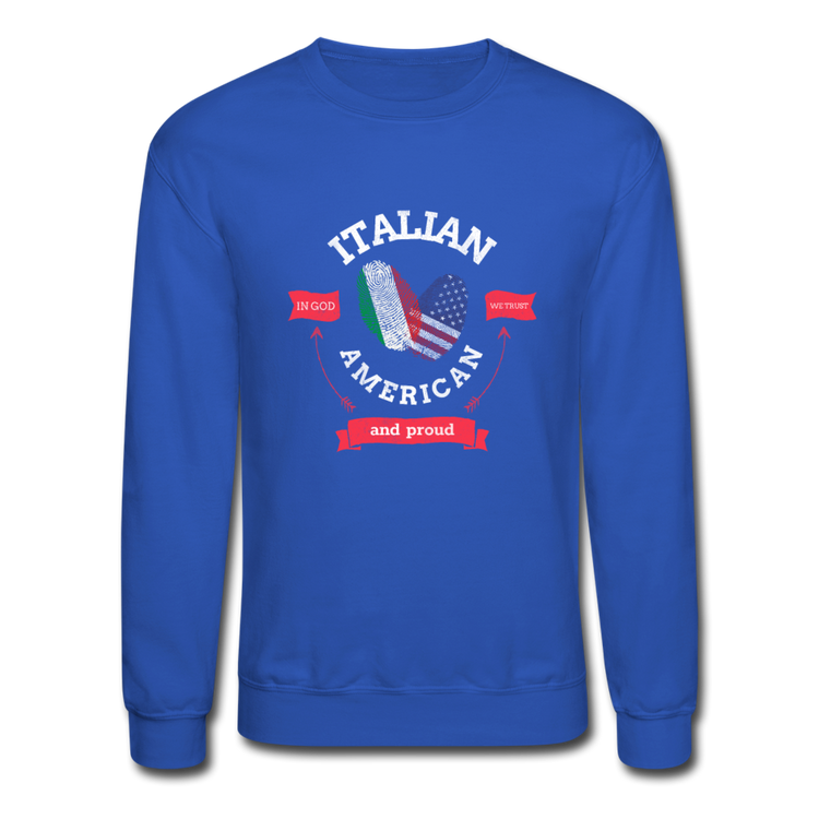 Italian - American and proud Crewneck Sweatshirt - royal blue