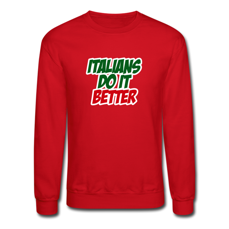 Italians do it better 2 Crewneck Sweatshirt - red