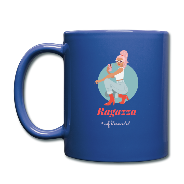 Ragazza, nofilterneeded Full Color Mug 11 oz - royal blue