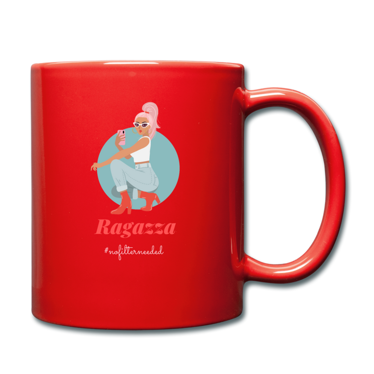 Ragazza, nofilterneeded Full Color Mug 11 oz - red