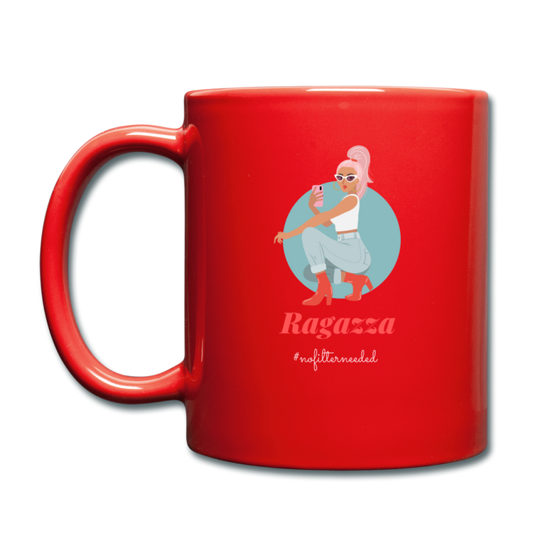 Ragazza, nofilterneeded Full Color Mug 11 oz - red