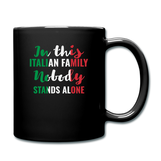 Italian family, nobody stands alone Full Color Mug 11 oz - black