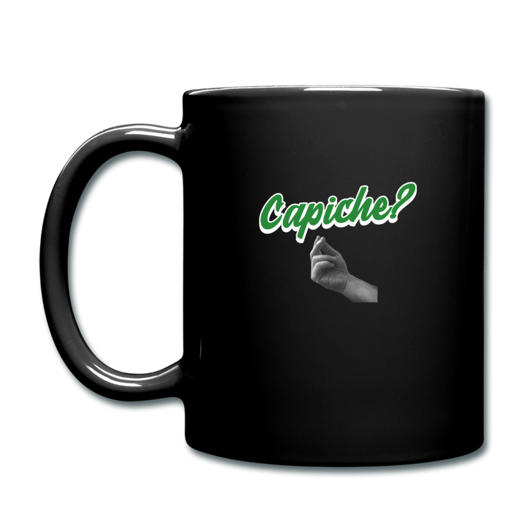 Capiche? Full Color Mug 11 oz - black