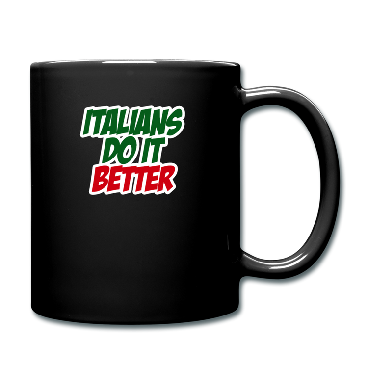 Italians do it better 2 Full Color Mug 11 oz - black