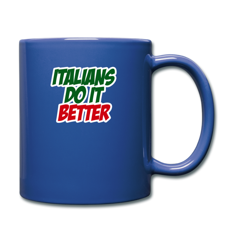 Italians do it better 2 Full Color Mug 11 oz - royal blue