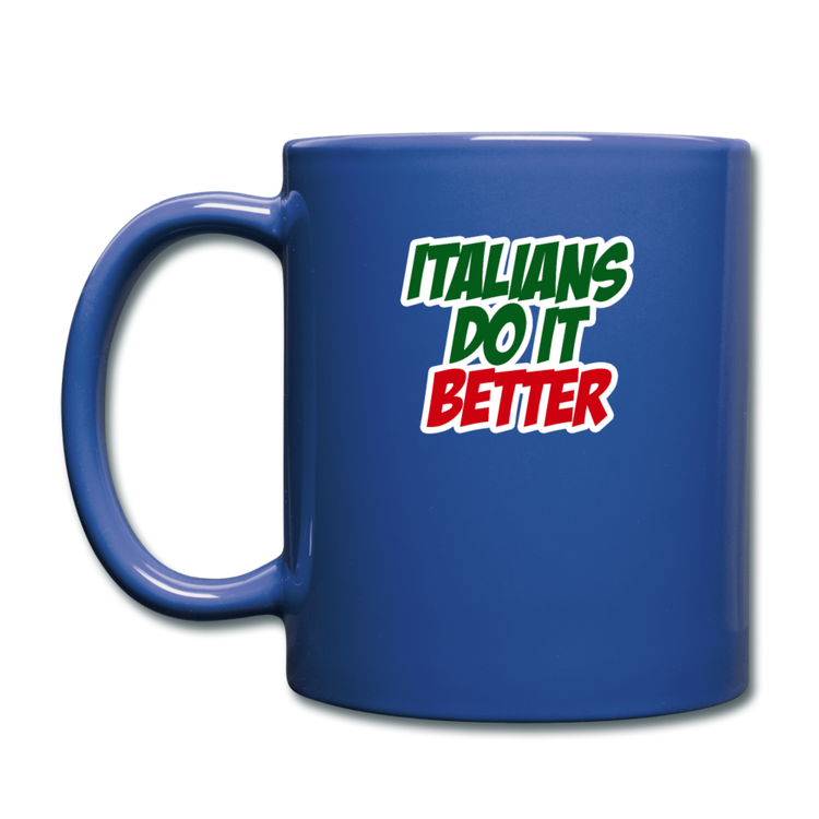 Italians do it better 2 Full Color Mug 11 oz - royal blue