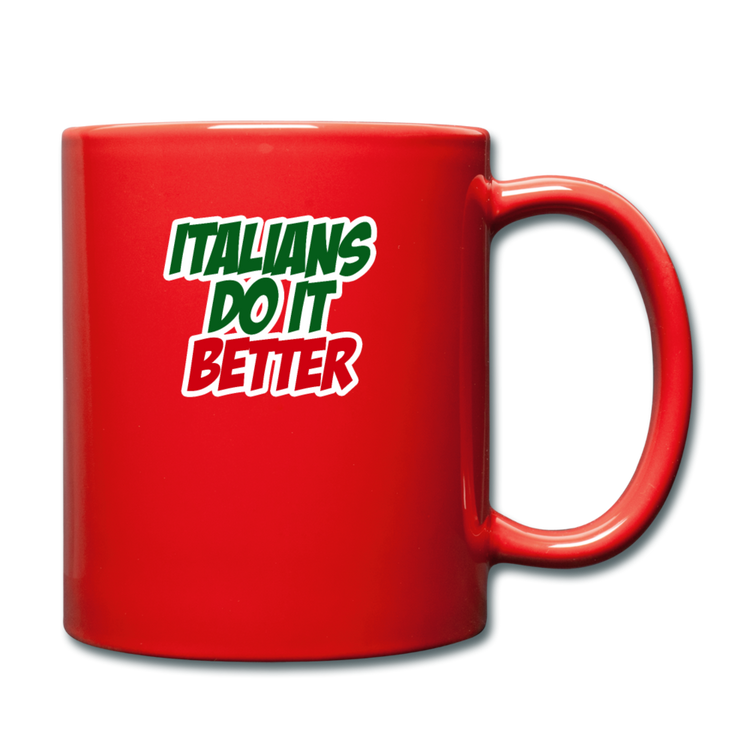 Italians do it better 2 Full Color Mug 11 oz - red