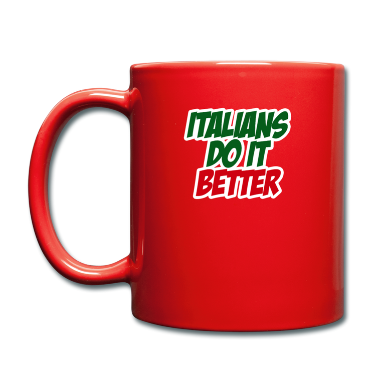 Italians do it better 2 Full Color Mug 11 oz - red