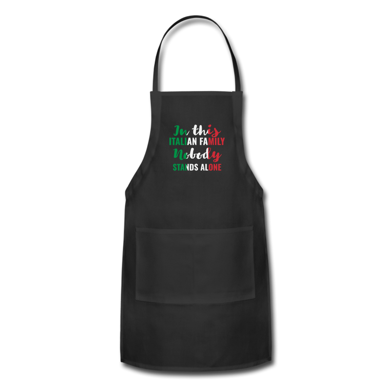 Italian family, nobody stands alone Apron - black
