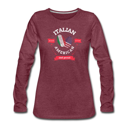 Italian - American and proud Women's Longsleeve - heather burgundy