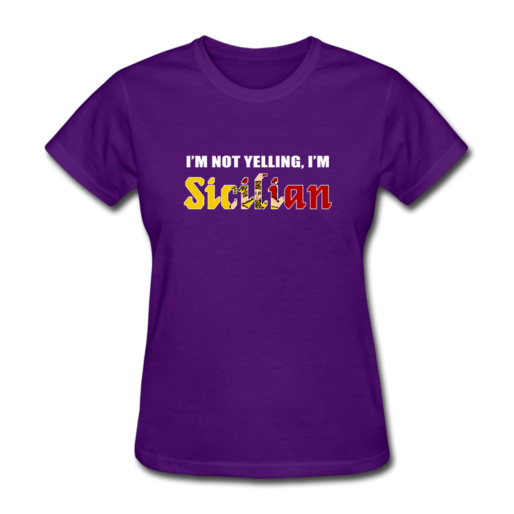 I'm not yelling I'm Sicilian Women's T-Shirt - purple