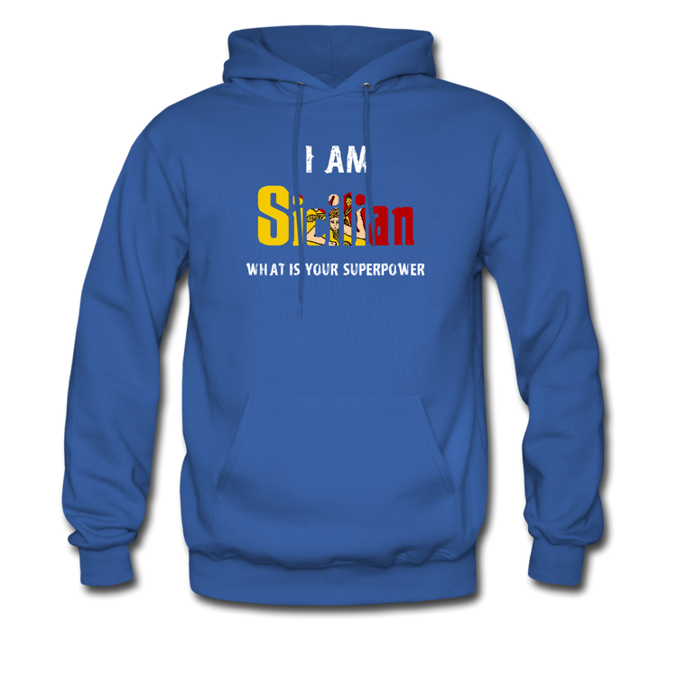 I am Sicilian what's your superpower? Unisex Hoodie - royal blue