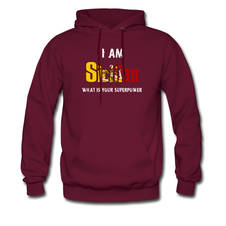 I am Sicilian what's your superpower? Unisex Hoodie - burgundy