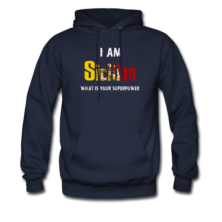 I am Sicilian what's your superpower? Unisex Hoodie - navy